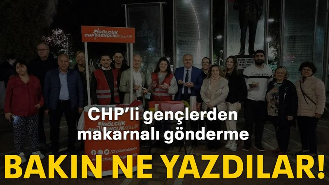 CHP’li gençlerden makarnalı gönderme Bakın ne yazdılar!